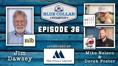 Blue Collar StartUp - Episode 36: Jim Dawsey - Decades of Trials and Triumphs